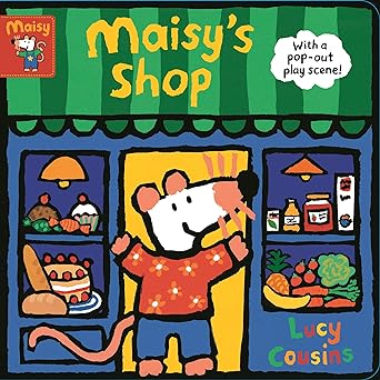 Maisy's Shop by Lucy Cousins