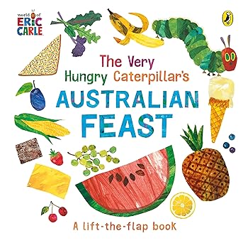 The Very Hungry Caterpillar's Australian Feast by Eric Carle